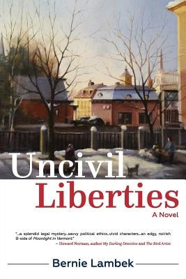 Uncivil Liberties by Lambek, Bernie