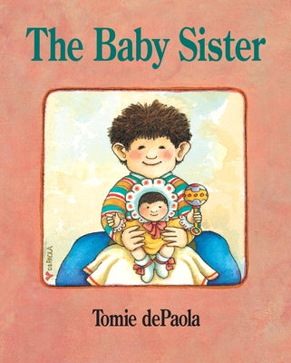 The Baby Sister by dePaola, Tomie