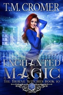 Enchanted Magic by Cromer, T. M.