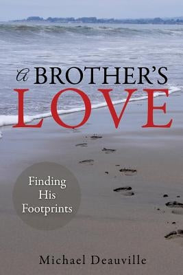 A Brother's Love by Deauville, Michael