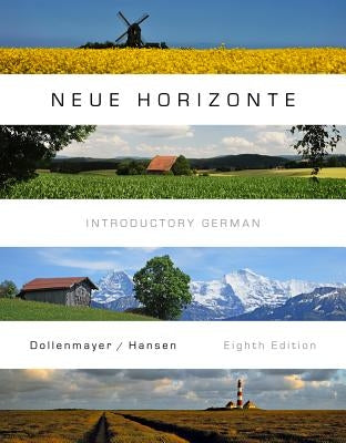 Neue Horizonte: Introductory German by Dollenmayer, David