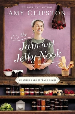 The Jam and Jelly Nook by Clipston, Amy