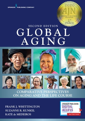 Global Aging: Comparative Perspectives on Aging and the Life Course by Whittington, Frank J.