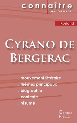 Fiche de lecture Cyrano de Bergerac de Edmond Rostand (Analyse littéraire de référence et résumé complet) by Rostand, Edmond
