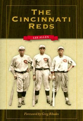 The Cincinnati Reds by Allen, Lee