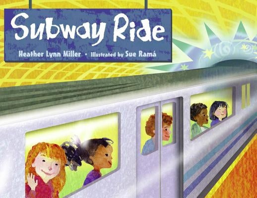 Subway Ride by Miller, Heather Lynne