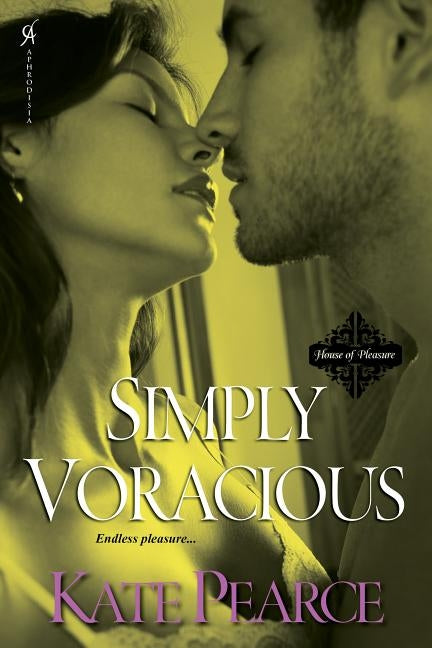 Simply Voracious by Pearce, Kate