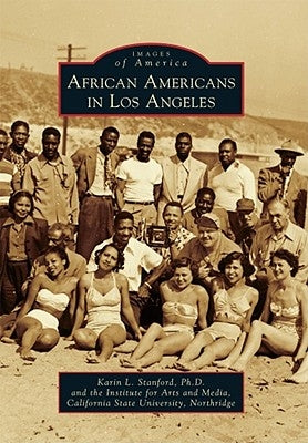 African Americans in Los Angeles by Stanford Phd, Karin L.