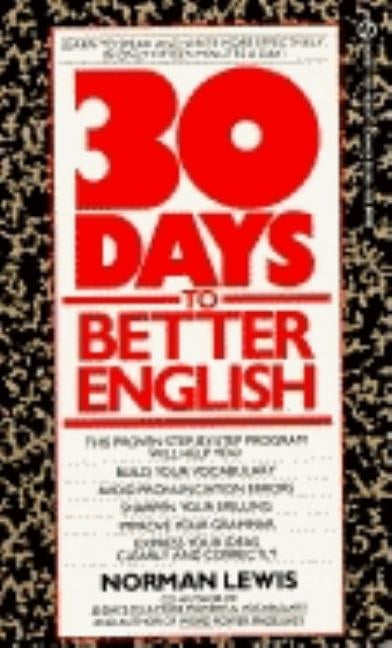 Thirty Days to Better English by Lewis, Norman