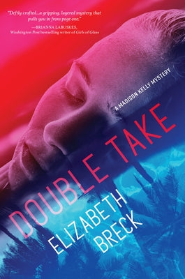 Double Take: A Madison Kelly Mystery by Breck, Elizabeth