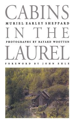 Cabins in the Laurel by Sheppard, Muriel Earley