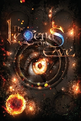 The Legends of Eve: Book of Fire by Anonymous