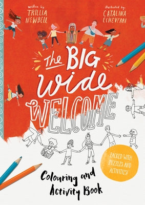 The Big Wide Welcome Art and Activity Book: Packed with Puzzles, Art and Activities by Newbell, Trillia J.