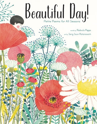 Beautiful Day!: Petite Poems for All Seasons by Pappa, Rodoula