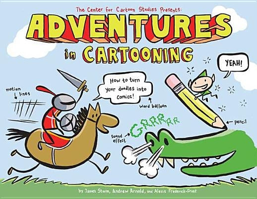 Adventures in Cartooning by Sturm, James