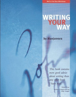 Writing Your Way by Manjusvara (David Keefe)