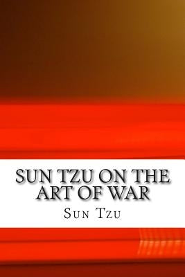 Sun Tzu on The Art of War: The Oldest Military Treatise in the World by Giles M. a., Lionel