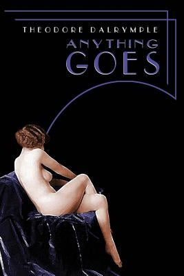 Anything Goes by Dalrymple, Theodore