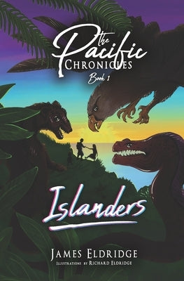 Islanders: The Pacific Chronicles by Eldridge, Richard