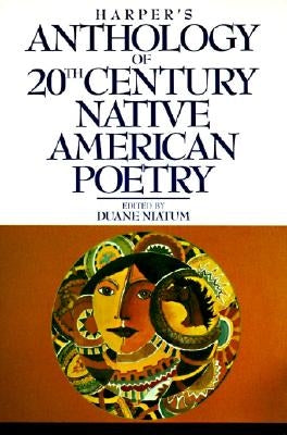 Harper's Anthology of Twentieth Century Native American Poetry by Niatum, Duane