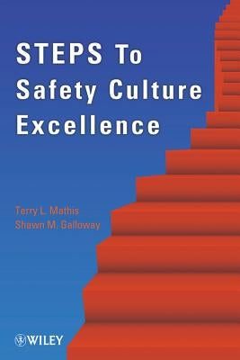 STEPS to Safety Culture Excellence by Mathis, Terry L.