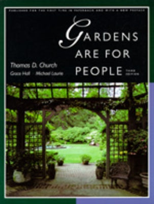 Gardens Are for People, Third Edition by Church, Thomas D.