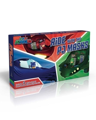 Ride with the Pj Masks (Boxed Set): To the Cat-Car!; Go, Go, Gekko-Mobile!; Fly High, Owl Glider! by Various