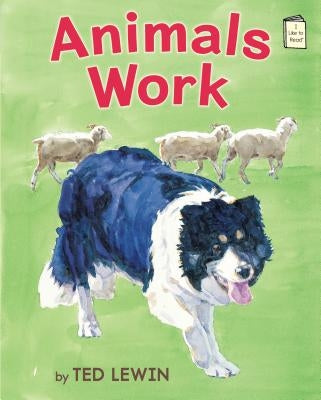 Animals Work by Lewin, Ted