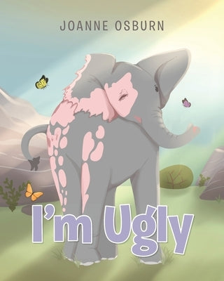 I'm Ugly by Osburn, Joanne