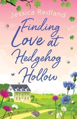 Finding Love at Hedgehog Hollow by Redland, Jessica