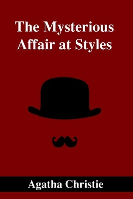 The Mysterious Affair at Styles by Christie, Agatha