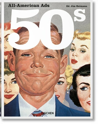 All-American Ads of the 50s by Heimann, Jim
