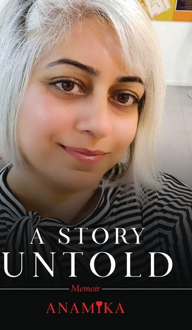 A Story Untold by , Anamika