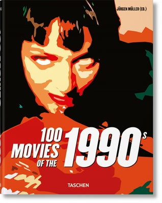 100 Movies of the 1990s by M&#252;ller, J&#252;rgen