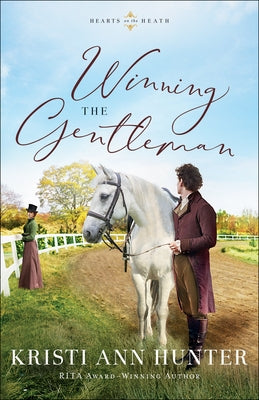 Winning the Gentleman by Hunter, Kristi Ann