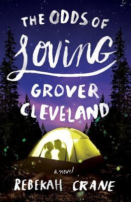 The Odds of Loving Grover Cleveland by Crane, Rebekah