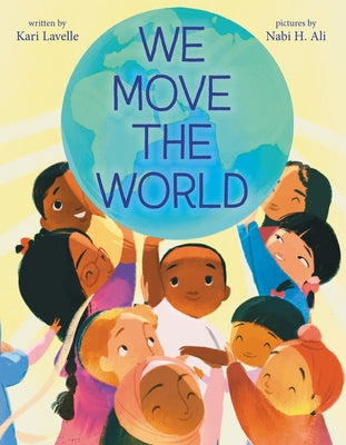 We Move the World by Lavelle, Kari