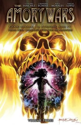 The Amory Wars: Good Apollo, I'm Burning Star IV Vol. 3 by Sanchez, Claudio