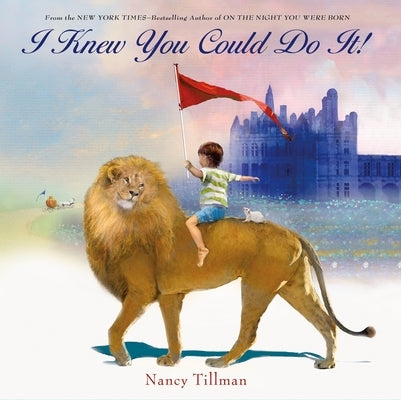 I Knew You Could Do It! by Tillman, Nancy