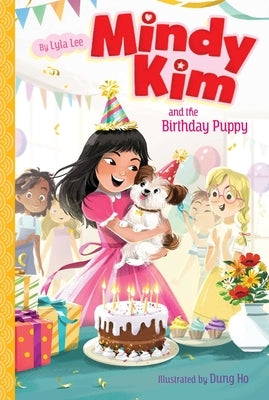 Mindy Kim and the Birthday Puppy by Lee, Lyla