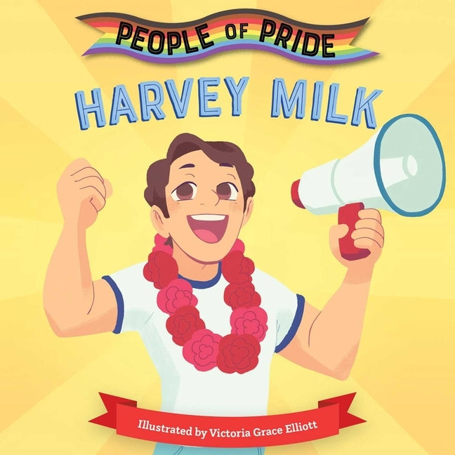 Harvey Milk by Little Bee Books