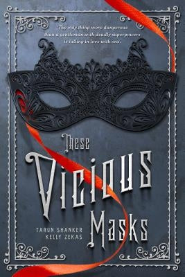 These Vicious Masks by Shanker, Tarun
