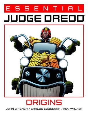 Essential Judge Dredd: Origins by Wagner, John