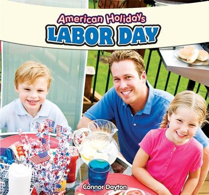 Labor Day by Dayton, Connor