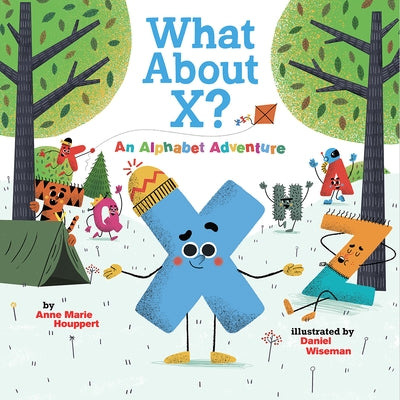 What about X? an Alphabet Adventure by Houppert, Anne Marie