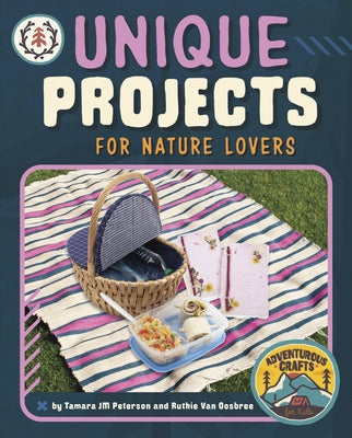 Unique Projects for Nature Lovers by Peterson, Tamara Jm