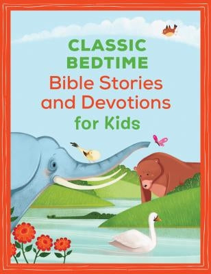 Classic Bedtime Bible Stories and Devotions for Kids by Hurlbut, Jesse Lyman