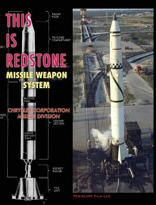 This is Redstone Missile Weapon System by Missile Division, Chrysler Corporation