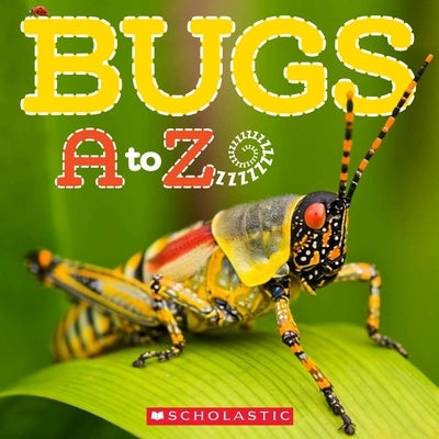 Bugs A to Z by Lawton, Caroline