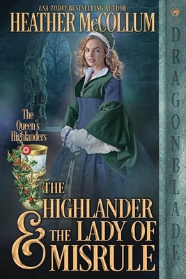 The Highlander & the Lady of Misrule by McCollum, Heather